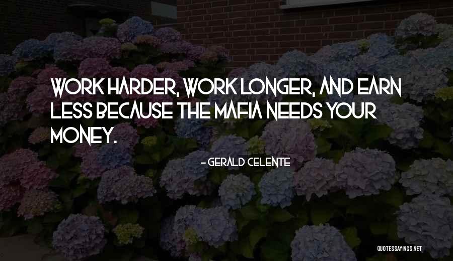 Gerald Celente Quotes 1461792