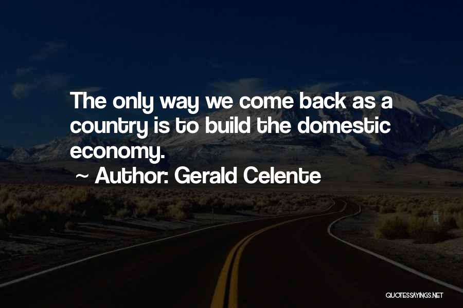 Gerald Celente Quotes 1881516