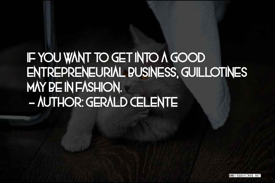 Gerald Celente Quotes 687140