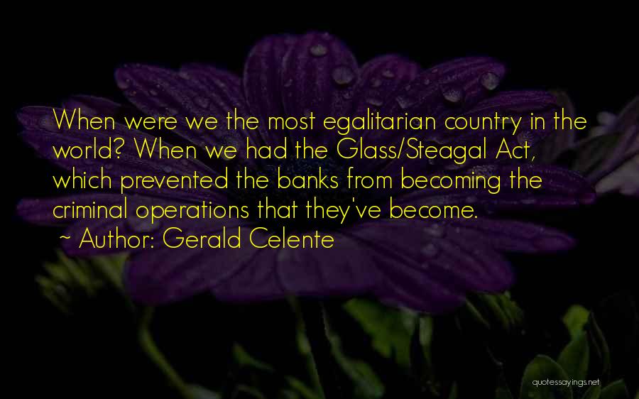 Gerald Celente Quotes 990619