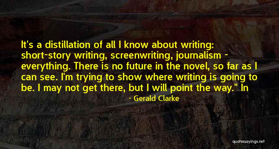 Gerald Clarke Quotes 1735863 Gerald Clarke Quotes 1735863