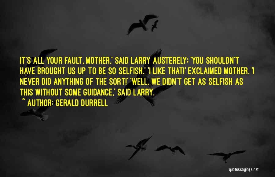 Gerald Durrell Quotes 363304