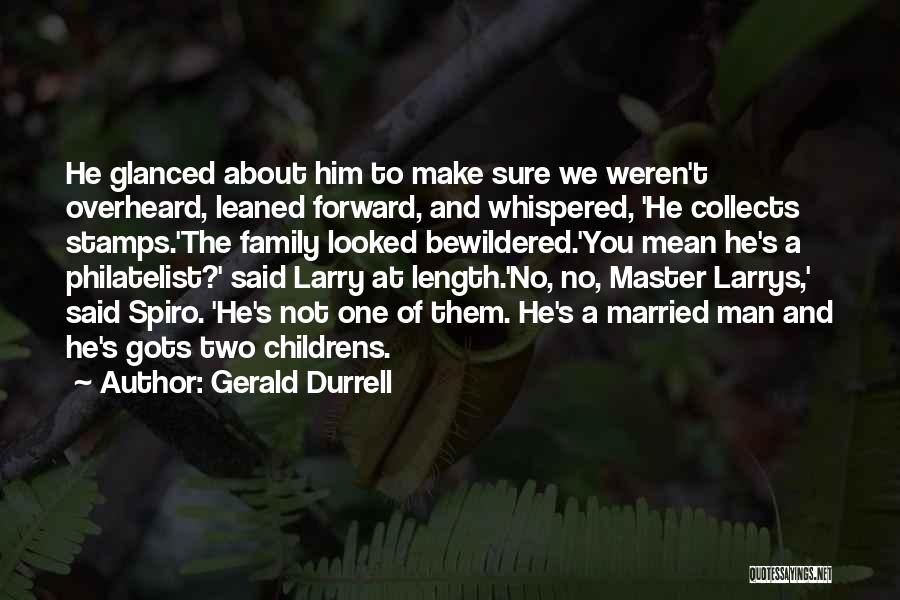 Gerald Durrell Quotes 404377