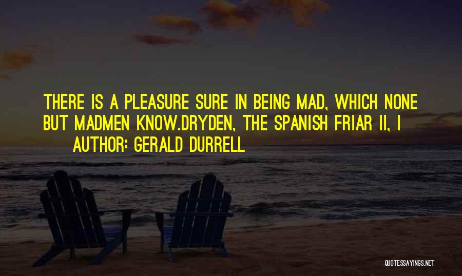 Gerald Durrell Quotes 435728