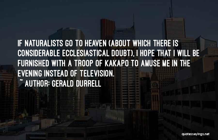 Gerald Durrell Quotes 971795