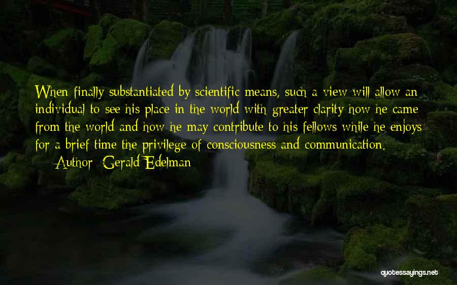 Gerald Edelman Quotes 976908