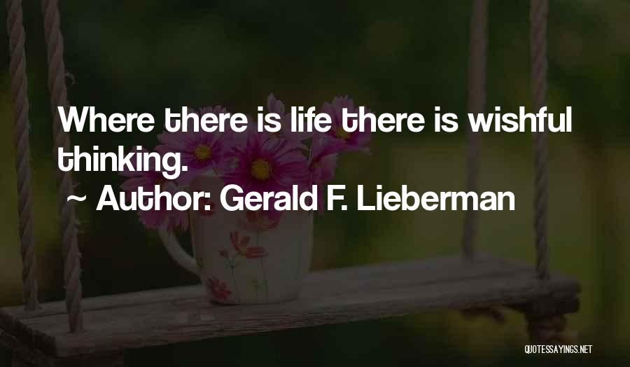 Gerald F. Lieberman Quotes 484475