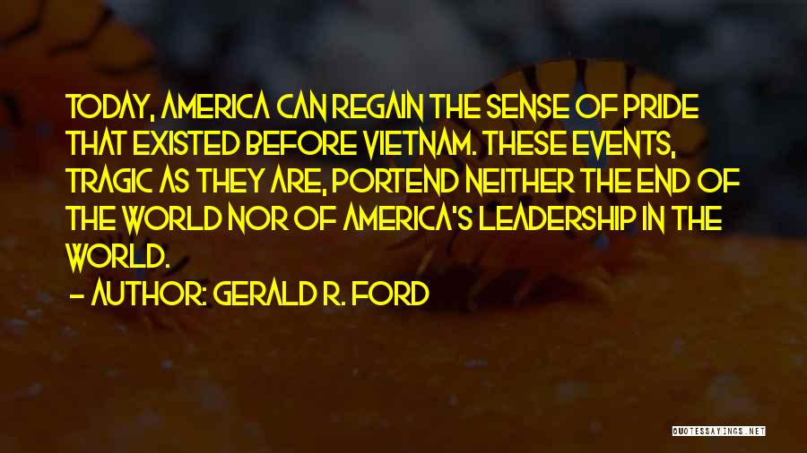 Gerald Ford Leadership Quotes By Gerald R. Ford