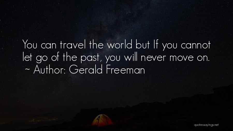 Gerald Freeman Quotes 653932