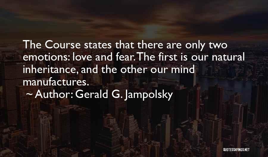 Gerald G. Jampolsky Quotes 1214422