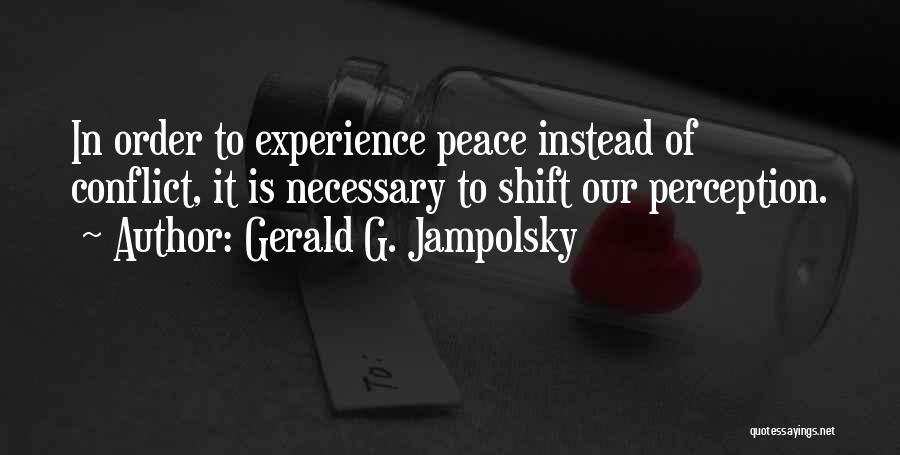 Gerald G. Jampolsky Quotes 1393750