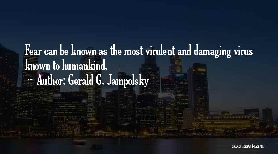 Gerald G. Jampolsky Quotes 1638534