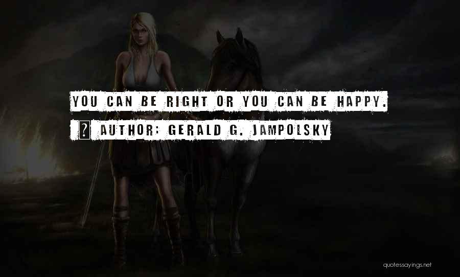 Gerald G. Jampolsky Quotes 1680332