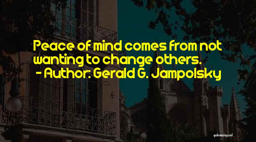 Gerald G. Jampolsky Quotes 1861523