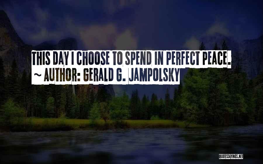 Gerald G. Jampolsky Quotes 2257792