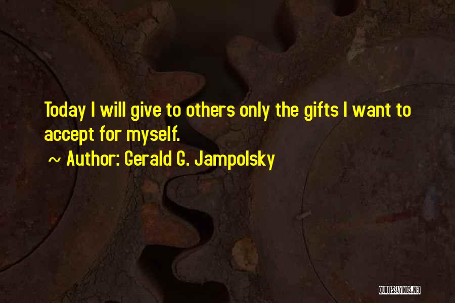 Gerald G. Jampolsky Quotes 891895