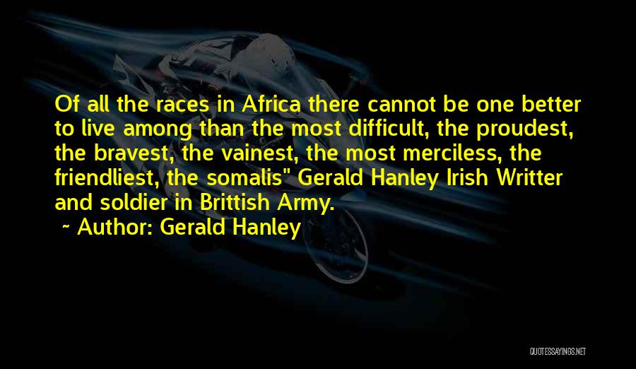 Gerald Hanley Quotes 1687993