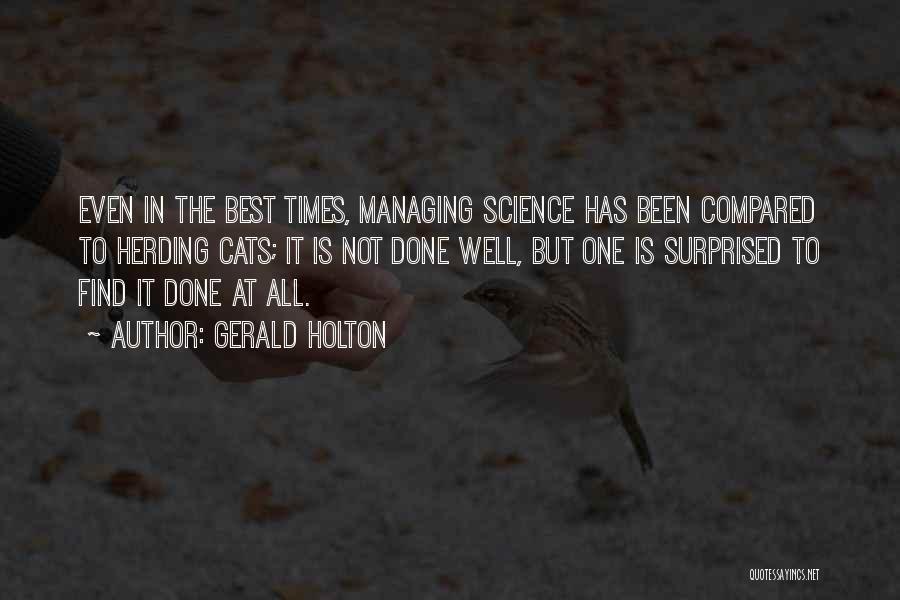 Gerald Holton Quotes 421455