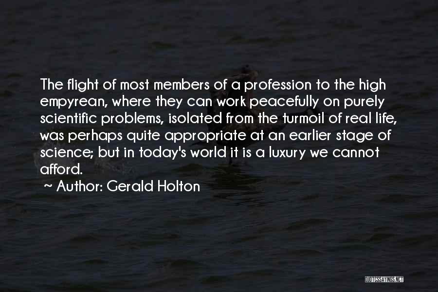 Gerald Holton Quotes 863959