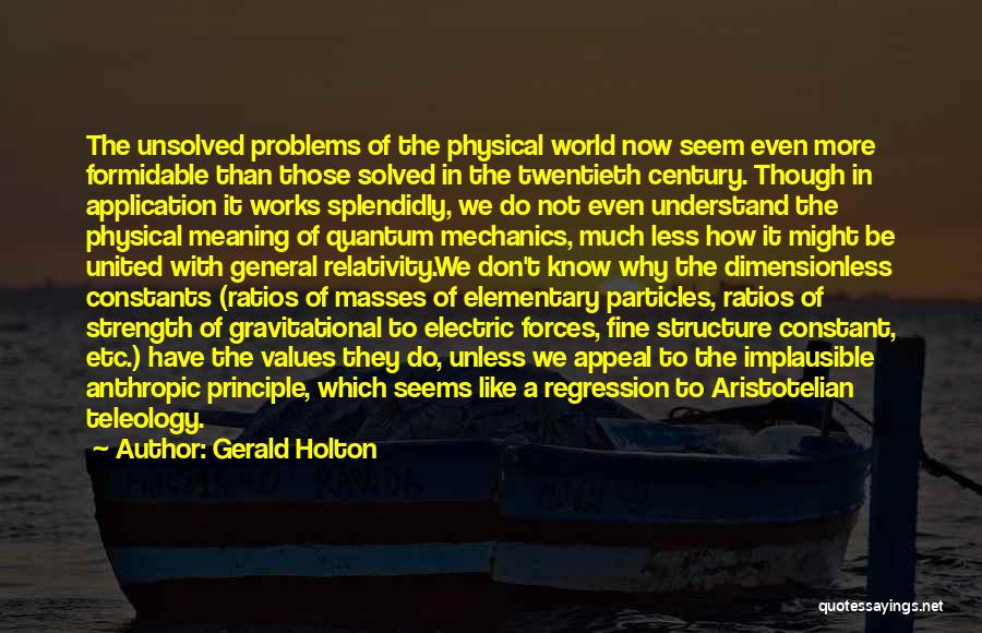 Gerald Holton Quotes 91548