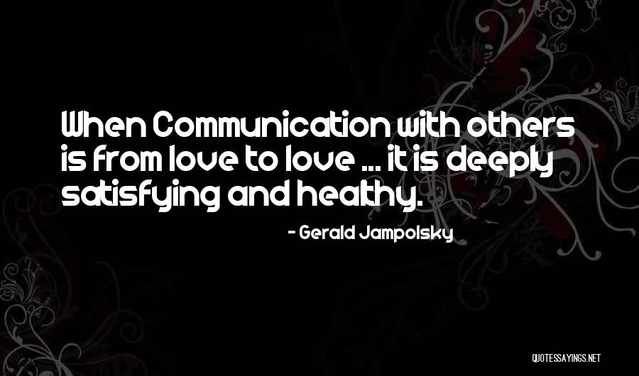 Gerald Jampolsky Quotes 1298640 Gerald Jampolsky Quotes 1298640
