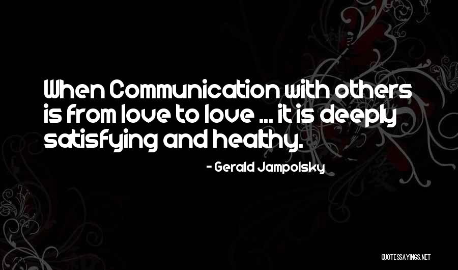 Gerald Jampolsky Quotes 1298640