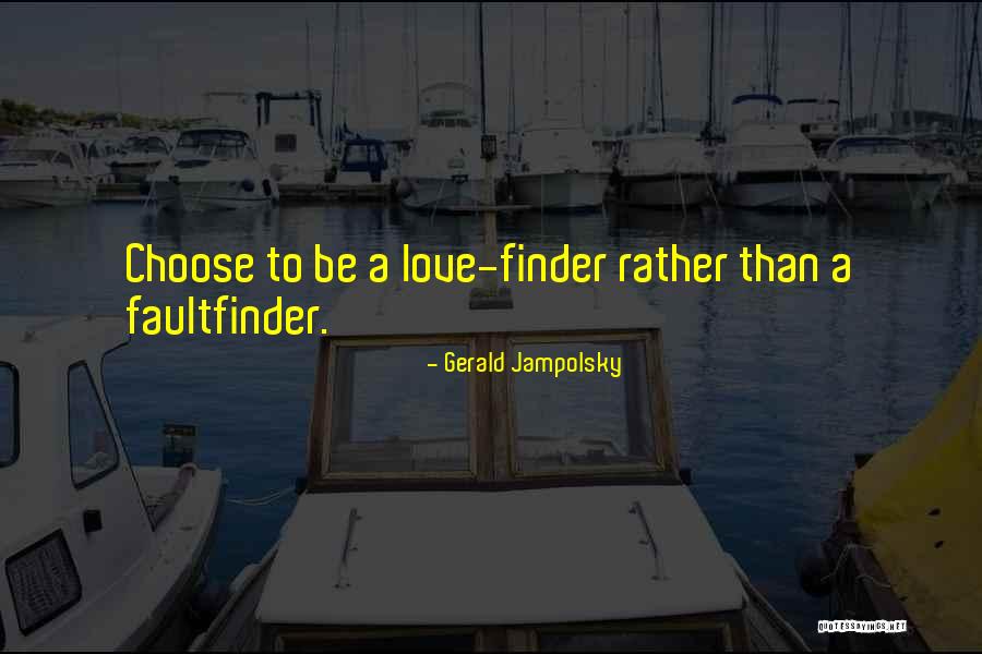 Gerald Jampolsky Quotes 1332061 Gerald Jampolsky Quotes 1332061