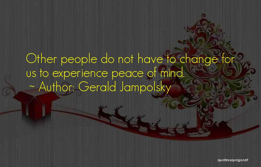Gerald Jampolsky Quotes 1446683