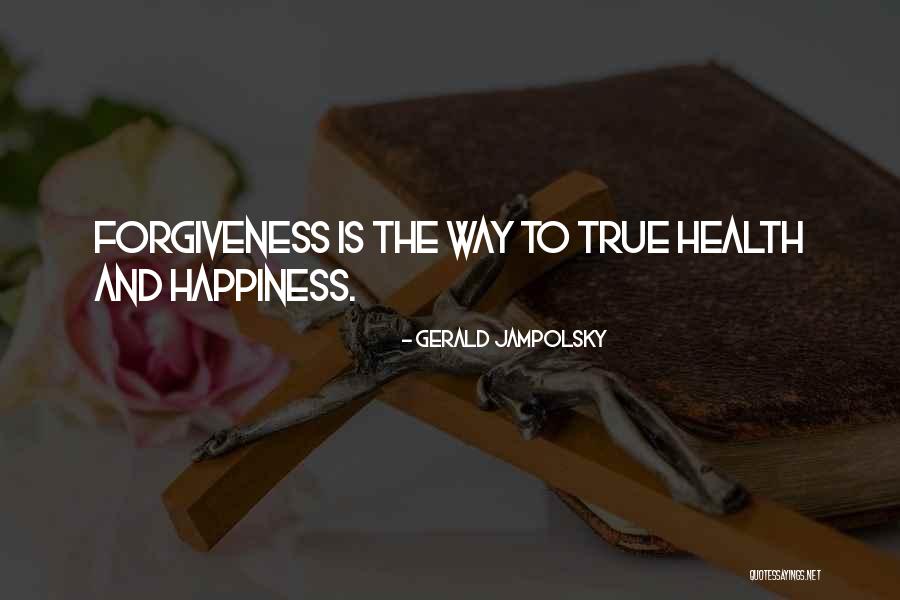 Gerald Jampolsky Quotes 1793770 Gerald Jampolsky Quotes 1793770