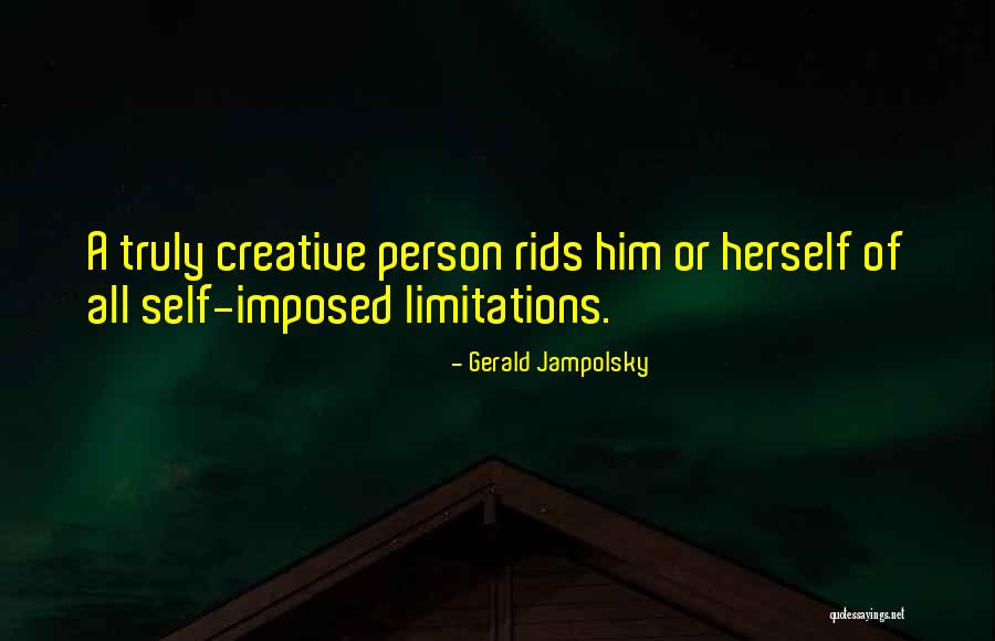 Gerald Jampolsky Quotes 1994605 Gerald Jampolsky Quotes 1994605