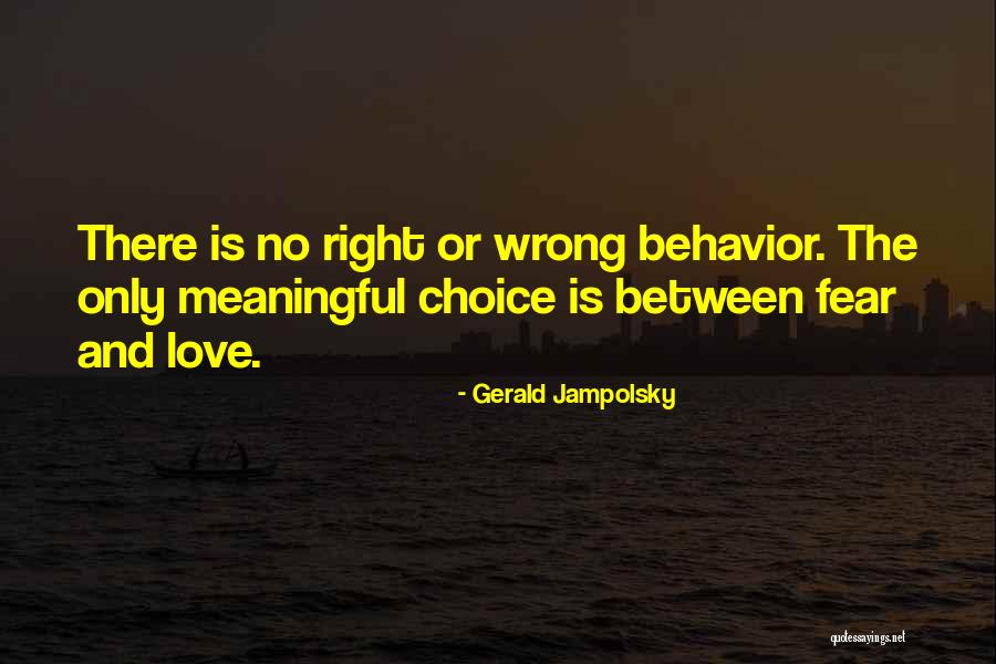 Gerald Jampolsky Quotes 2061279 Gerald Jampolsky Quotes 2061279