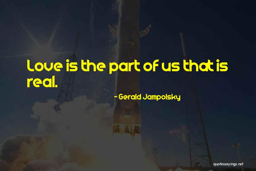 Gerald Jampolsky Quotes 2062135