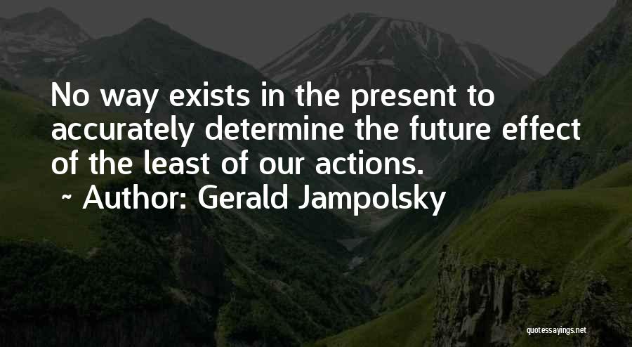 Gerald Jampolsky Quotes 2188684