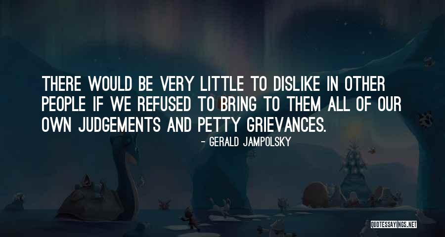 Gerald Jampolsky Quotes 2249996 Gerald Jampolsky Quotes 2249996