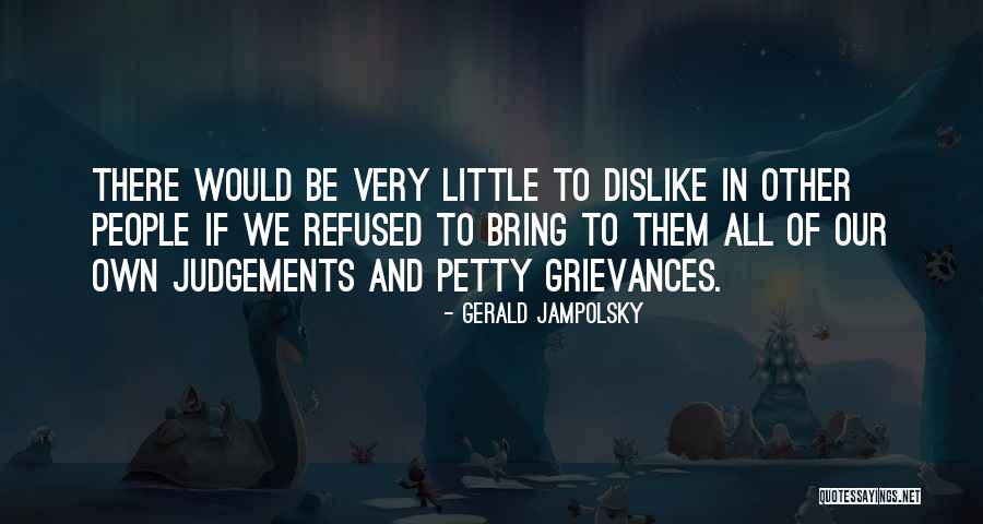 Gerald Jampolsky Quotes 2249996