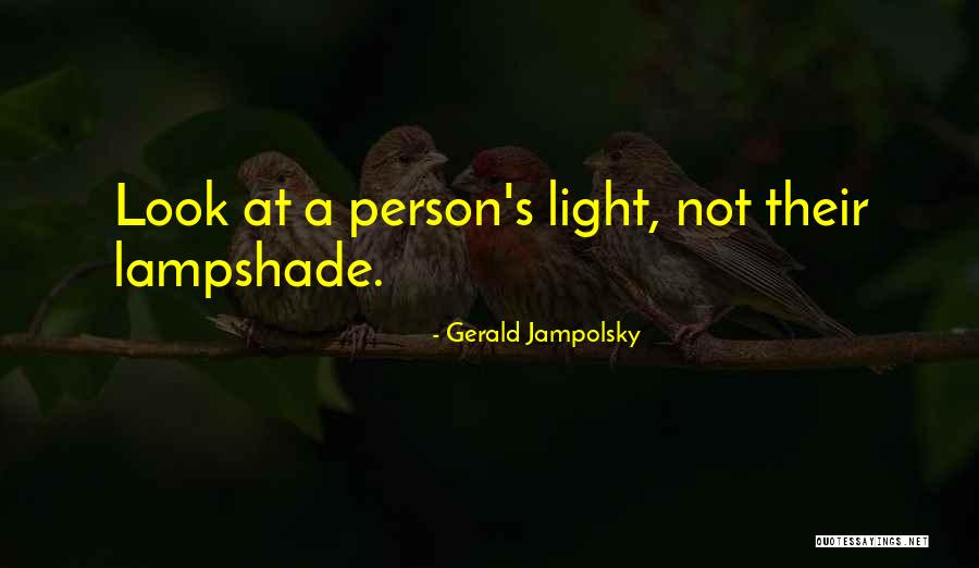 Gerald Jampolsky Quotes 733921