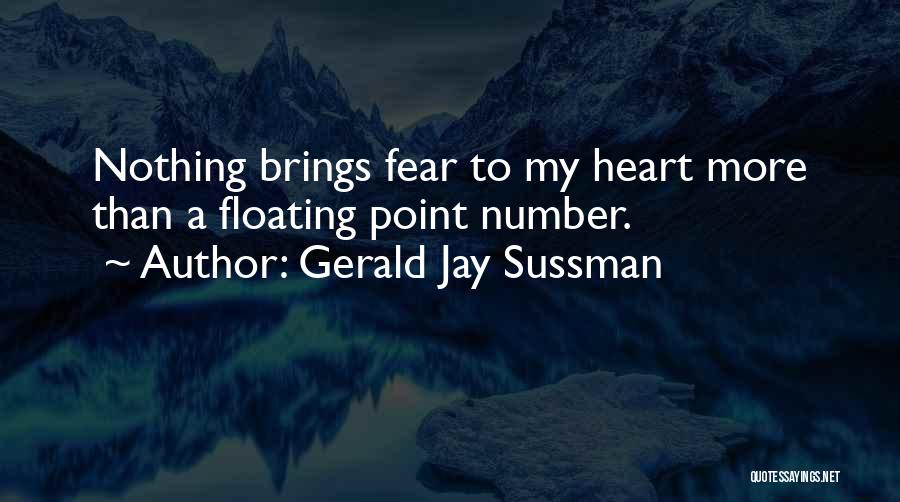 Gerald Jay Sussman Quotes 1020325