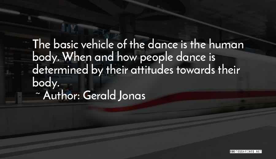 Gerald Jonas Quotes 2075356