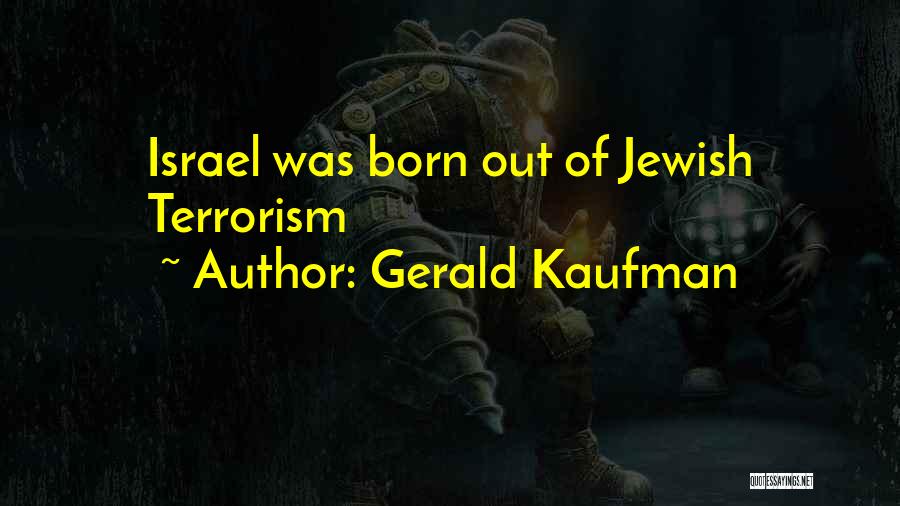 Gerald Kaufman Quotes 726646