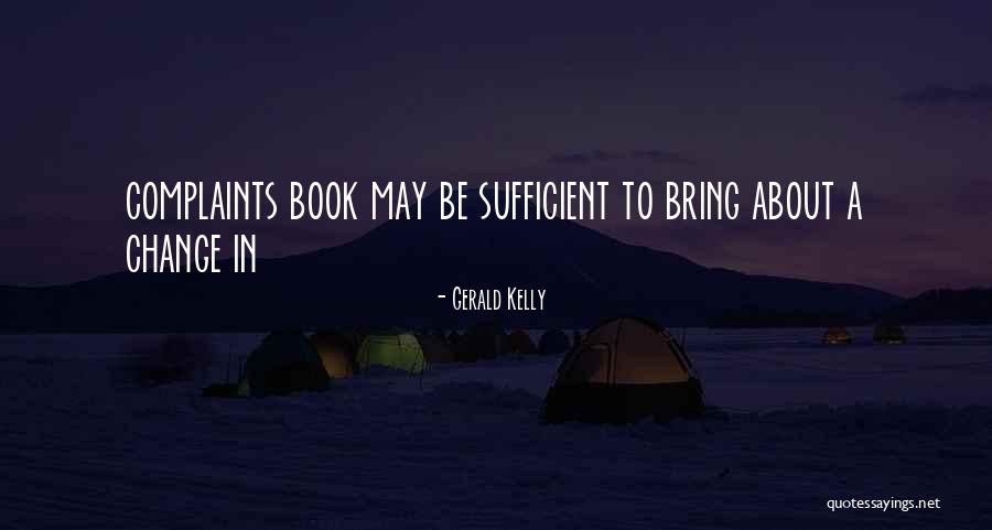 Gerald Kelly Quotes 1638834 Gerald Kelly Quotes 1638834