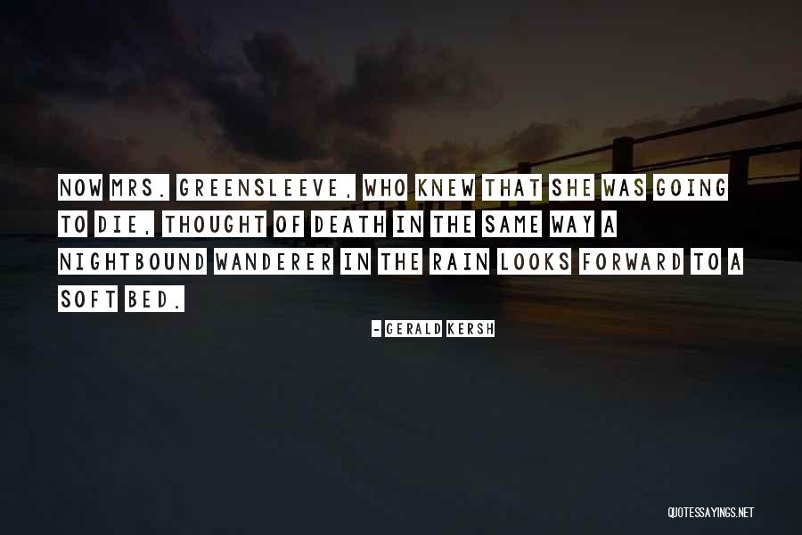 Gerald Kersh Quotes 284143 Gerald Kersh Quotes 284143