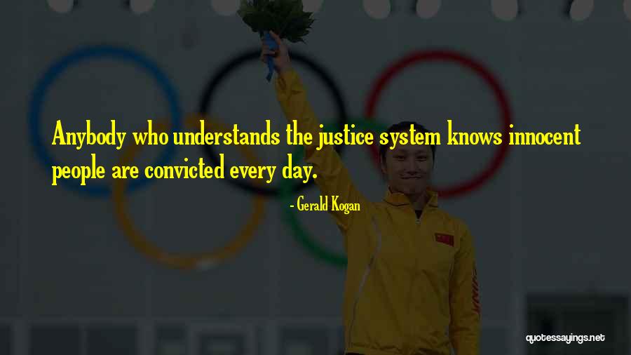 Gerald Kogan Quotes 2045213 Gerald Kogan Quotes 2045213
