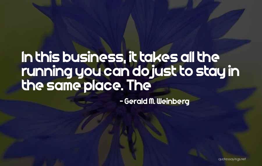 Gerald M. Weinberg Quotes 1989140 Gerald M. Weinberg Quotes 1989140
