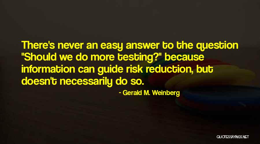 Gerald M. Weinberg Quotes 917963 Gerald M. Weinberg Quotes 917963