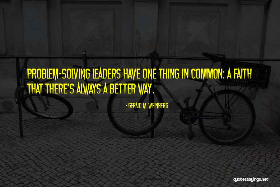 Gerald M. Weinberg Quotes 988965 Gerald M. Weinberg Quotes 988965
