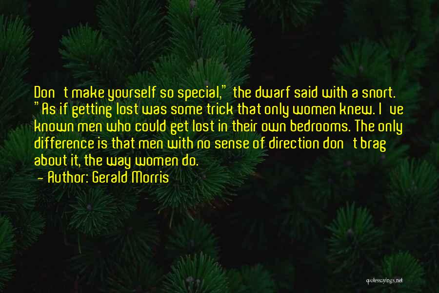 Gerald Morris Quotes 1550183