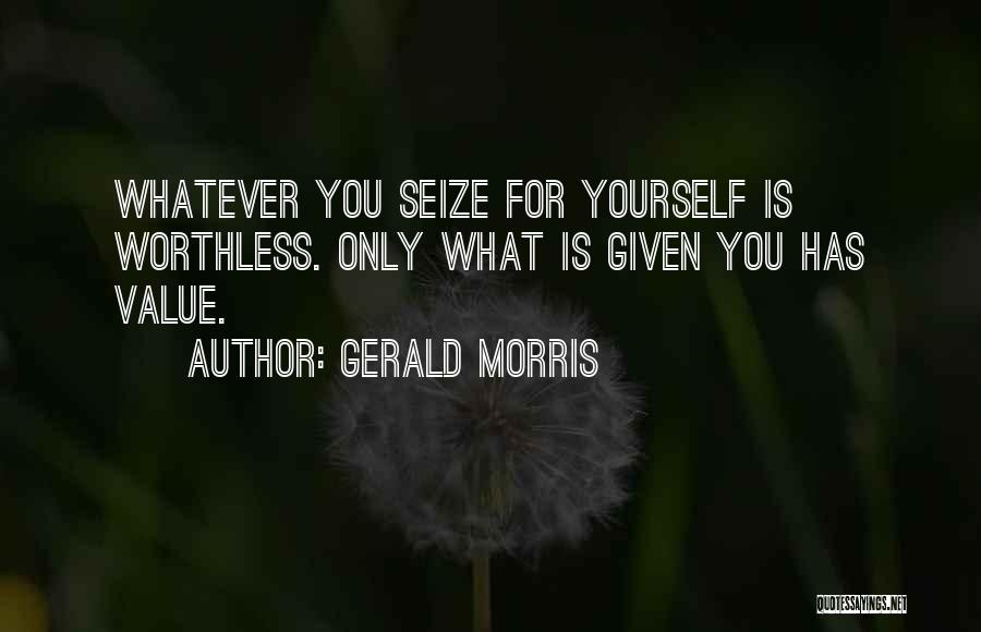 Gerald Morris Quotes 1944864