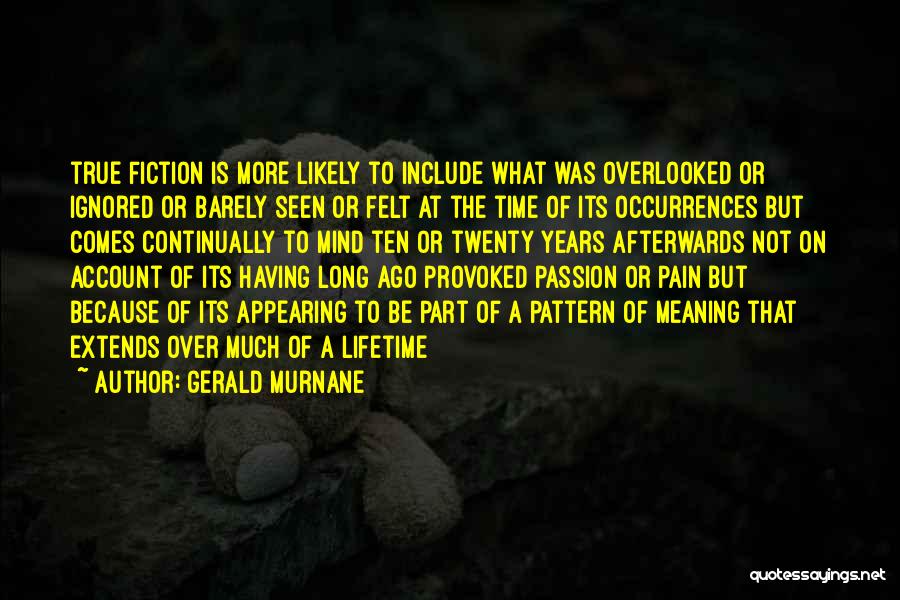 Gerald Murnane Quotes 1232434