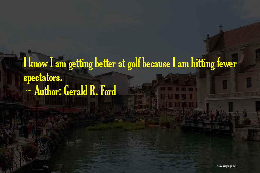 Gerald R. Ford Quotes 2071228