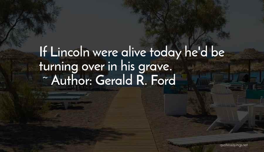 Gerald R. Ford Quotes 567233